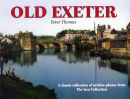 Old Exeter
A timeless classic of archive photos of the 
Old city.  Over 300 photos
£16.99 (2006)
P&P £4.95.