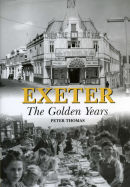 Exeter The Golden  years
A comprehensive of Post War redevelopment
in Exeter
Currently £9.95  Contact www. halsgrove.co.uk